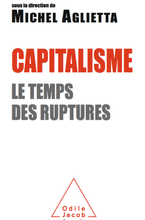 Capitalisme, le termps des ruptures